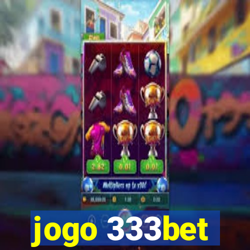 jogo 333bet